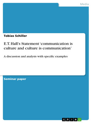 cover image of E.T. Hall's Statement 'communication is culture and culture is communication'